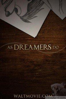 As Dreamers Do HD Movie Download