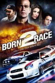 Born to Race HD Movie Download