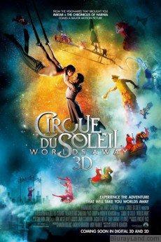 Cirque du Soleil: Worlds Away HD Movie Download