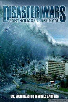 Disaster Wars: Earthquake vs. Tsunami HD Movie Download