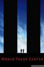 World Trade Center HD Movie Download