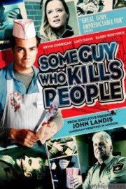 Some Guy Who Kills People HD Movie Download