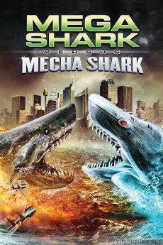 Mega Shark vs. Mecha Shark HD Movie Download