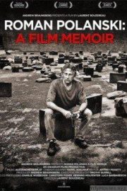 Roman Polanski: A Film Memoir HD Movie Download