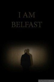 I Am Belfast HD Movie Download