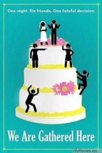 we_are_gathered_here