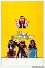 I Wanna Hold Your Hand HD Movie Download