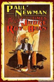 The Life and Times of Judge Roy Bean HD Movie Download