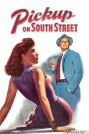 Pickup on South Street HD Movie Download