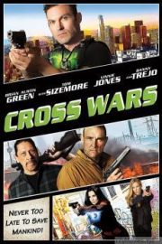 Cross Wars HD Movie Download